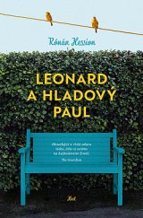 kniha Leonard a Hladový Paul Odzbrojující román kladoucí prostou otázku: Mohou dobří lidé změnit svět?, Host 2021