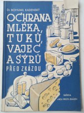 kniha Ochrana mléka, tuků, vajec a sýrů před zkázou, Orbis 1943