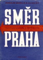 kniha Směr: Praha! bojová cesta československé jednotky ze sovětského svazu do vlasti, Naše vojsko 1946