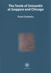 kniha The tomb of Unisankh at Saqqara and Chicago Unis cemetery north-west II, National Museum 2009