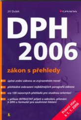 kniha DPH 2006 zákon s přehledy : [právní stav k 1.1.2006], Grada 2006