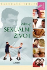kniha Zdravý sexuální život, Rebo 2006