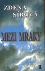 kniha Mezi mraky první kniha trilogie, Sir's Productions 2007