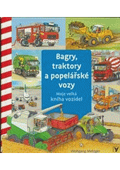 kniha Bagry, traktory a popelářské vozy, Albatros 2021
