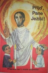kniha Přijď, Pane Ježíši! příprava na 1. svaté přijímání, Edizioni Emaus 1969