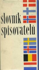 kniha Slovník spisovatelů.  Dánsko, Finsko, Norsko, Švédsko, Island, Nizozemí, Belgie , Odeon 1967