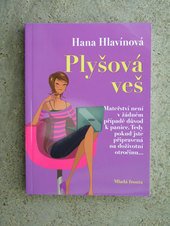 kniha Plyšová veš román od ženy, Mladá fronta 2009