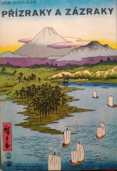 kniha Přízraky a zázraky Kniha japonerií, Šolc a Šimáček 1934