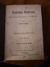 kniha Poslední Budovec Historický román, Nákladem spolku pro vydávání laciných knih českých 1894