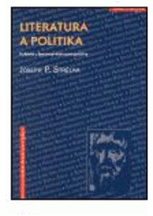 kniha Literatura a politika pohledy z literárněvědné perspektivy, Centrum pro studium demokracie a kultury 2001