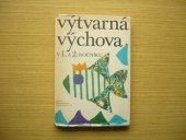 kniha Výtvarná výchova v 1. a 2. ročníku Met. příručka pro 1. a 2. roč. zákl. školy, SPN 1977