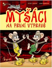 kniha Myšáci na první výpravě, Pierot 2013