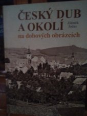 kniha Český Dub a okolí na dobových obrázcích, RK 2009