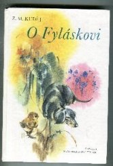 kniha O Fyláskovi psí historie o šibalstvích chytrého jezevčíka pro velké i malé, Papyrus 1992