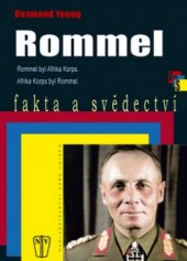 kniha Rommel Rommel byl Afrika Korps, Afrika Korps byl Rommel, Naše vojsko 2008