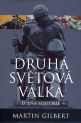 kniha Druhá světová válka úplná historie, BB/art 2006