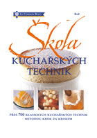 kniha Škola kuchařských technik - přes 700 klasických kuchařských technik metodou krok za krokem, Euromedia 2014