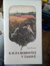 kniha Kauza Rohovští v Tasově, Sursum 2005