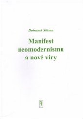 kniha Manifest neomodernismu a nové víry, Atelier 89 2017