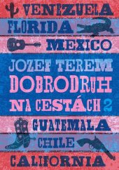 kniha Dobrodruh na cestách 2, Ultimo Press 2022