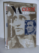 kniha Na cestě s Deanem [20 let s Cassadym, Kerouacem a Ginsbergem], Votobia 1994