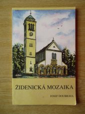 kniha Židenická mozaika, Arca JiMfa 1992