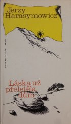 kniha Láska už přeletěla dům, Práce 1983