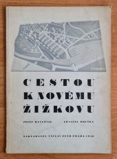kniha Cestou k novému Žižkovu, Václav Petr 1940