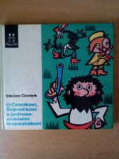 kniha O Česílkovi, Šejtročkovi a jednom známém loupežníkovi, Albatros 1970