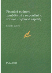 kniha Finanční podpora zemědělství a regionálního rozvoje vybrané aspekty, Powerprint 2011