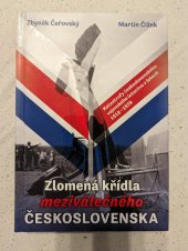 kniha Zlomená křídla meziválečného Československa, Martin Čížek 2023
