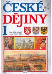 kniha České dějiny I, SPL-Práce ve spolupráci s nakl. Albra 2001
