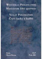 kniha Čtyři knihy o hudbě = Musicorum libri quattuor, KLP - Koniasch Latin Press 2003