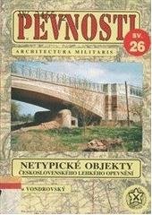 kniha Pevnosti 26. - Netypické objekty československého lehkého opevnění z let 1936-1938, Fortprint 2005