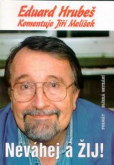 kniha Neváhej a žij!, aneb, "Od kolébky k šoubyznysu", Formát 2000