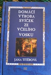 kniha Domácí výroba svíček ze včelího vosku, Aves 1999