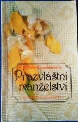 kniha Prazvláštní manželství román o rodině na objednávku, Chvojkovo nakladatelství 1995