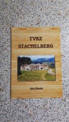 kniha Tvrz Stachelberg, Aleš Horák 2001