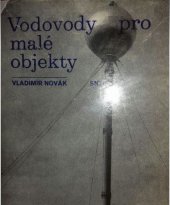 kniha Vodovody pro malé objekty, SNTL 1978