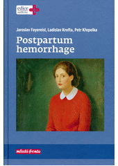 kniha Postpartum hemorrhage, Mladá fronta 2019