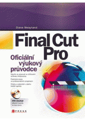 kniha Final Cut Pro oficiální výukový průvodce, CPress 2011