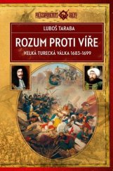 kniha Rozum proti víře Velká turecká válka 1683–1699, Epocha 2021