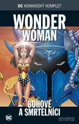 kniha DC komiksový komplet 52. - Wonder Woman - Bohové a smrtelníci, BB/art 2018