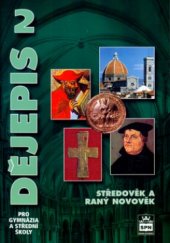 kniha Dějepis pro gymnázia a střední školy 2, - Středověk a raný novověk, SPN 2001
