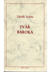 kniha Tvář baroka poznámky, které zabloudily na okraj života, skicář problémů a odpovědí, Arkýř 1982