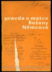 kniha Pravda o matce Boženy Němcové, Památník národního písemnictví 1973