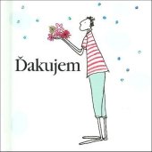 kniha Ďakujem, Slovart 2007