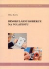 kniha Binokulární korekce na polatestu, Institut pro další vzdělávání pracovníků ve zdravotnictví 2000