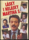 kniha Lásky i nelásky Martina S., X-Egem, Nova 1996