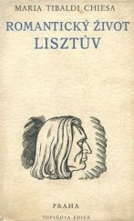 kniha Romantický život Lisztův, Topičova edice 1941